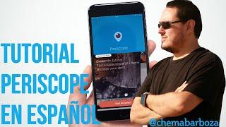 Periscope en Español * Tutorial Completo *  ( Como Usar Periscope y Para Que Sirve )