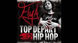 FLYA - Freestyle (Lokalize) feat. Micky Green & T-Love - Top Départ 2 Hiphop