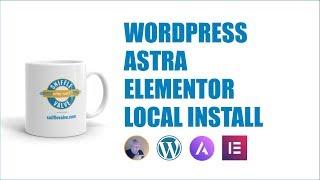 WordPress Astra Elementor - Local Install