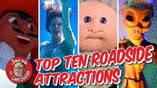 Top Ten Roadside Attractions