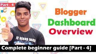 Blogger Dashboard Overview | Complete beginner guide [Part - 4]