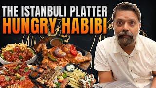 The Istanbuli Platter By Hungry Habibi | Who is Mubeen