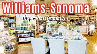 What's new at Williams Sonoma for Summer 2024!  Williams Sonoma Shop with Me