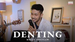 DENTING - MELLY GOESLAW (COVER ASTRONI) | LIVE SESSION