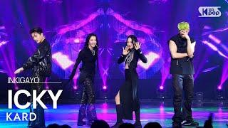 KARD(카드) - ICKY @인기가요 inkigayo 20230604