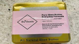 Eu'Genia Everyday Shea Butter Review, Super Moisturizing