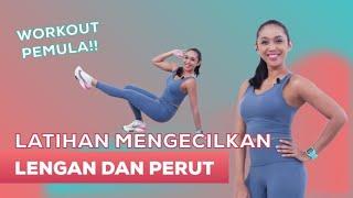 Cara Mengecilkan Perut dan Lengan! 10 Menit Olahraga Pemula! | Workout Dirumah