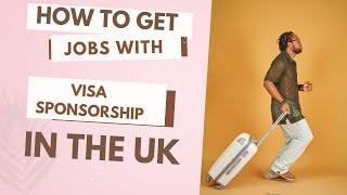 How To Secure UK Jobs With Visa Sponsorship: Step-By-Step Guide | WakaWakaDoctor.com