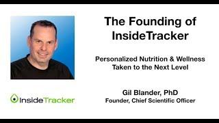 The Founding of InsideTracker: Personalized Nutrition & Wellness Taken to the Next Level