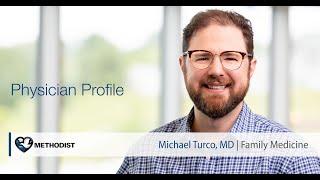 Michael Turco, MD – Family Medicine