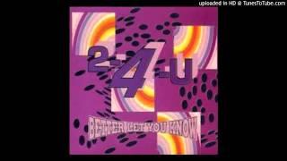 Two 4 You -- Better Let You Know (Feel The Groove Mix)