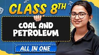 Coal and Petroleum in 1 Shot | Chemistry | All in One | Class 8th Complete Revision 