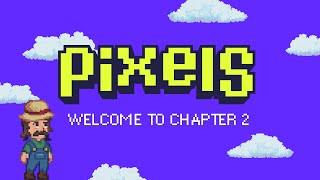 Pixels Official Chapter 2 Release