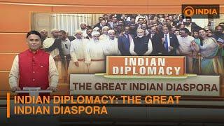 Indian Diplomacy: The Great Indian Diaspora