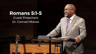 Romans 5:1-5 | Dr. Conrad Mbewe | Guest Preachers