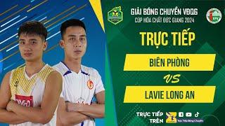 Trực tiếp | BIÊN PHÒNG vs LAVIE LONG AN | Bảng Nam - Giải bóng chuyền VĐQG cúp HCĐG 2024