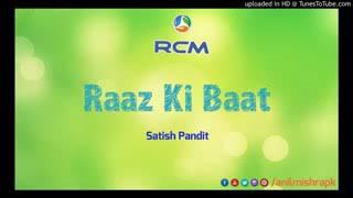 RAAZ KI BAAT -SATISH PANDIT G-RCM BUSINESS