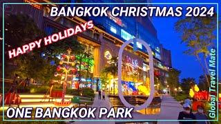 One Bangkok Park Christmas Decorations Open NOW  Thailand