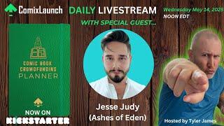 ComixLaunch Daily Livestream! w/ Jesse Judy (Ashes of Eden)