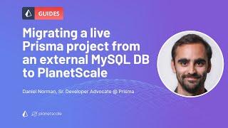 Going Fully Serverless: migrating a live Prisma project from MySQL to PlanetScale with zero downtime