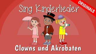 Clowns und Akrobaten - Kinderlieder zum Mitsingen | Zirkuslied | Caramellino | Sing Kinderlieder