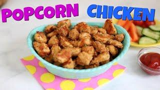 Popcorn Chicken | Healthy Kids Food