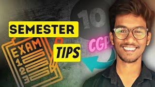 Tips to increase your CGPA in Semester Exams