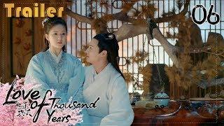 【Trailer】Love of Thousand Years EP6（Zheng Yecheng, Zhao Lusi, Liu Yitong, Wang Mengli）【Fresh Drama】