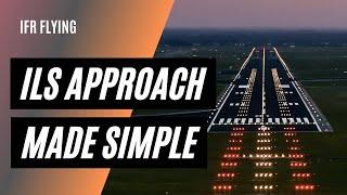 How to Fly An ILS Using Autopilot | IFR Approaches Made Easy