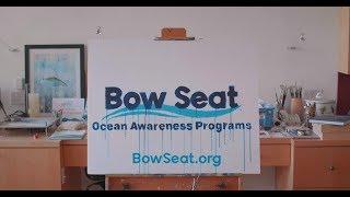 Bow Seat Ocean Awareness Programs: Creativity in Conservation