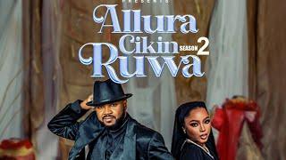 KADAN DAGA CIKIN ALLURA CIKIN RUWA SEASON 2 EPISODE 10