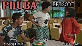 PHUBA Episode 1 ( Mizo Comedy ) 