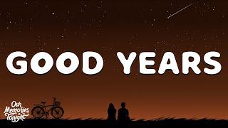 ZAYN - Good Years (Lyrics)