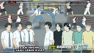 ZAN INGIN JADI LEBIH KUAT FULL MOVIE  FT @Dhot @bgpinnn  animasi sekolah