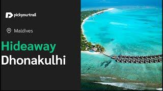 Hideaway Resort Maldives | A Complete Tour | Pickyourtrail