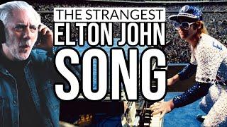 The Weirdest And Most Brilliant Elton John Song