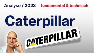 Caterpillar (Maschinenbau) / fundamental + charttechnisch