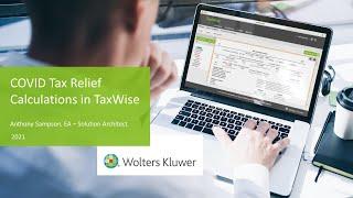 COVID Tax Relief Calculations in TaxWise 2020