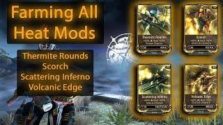 Volcanic Edge/Scattering Inferno/Scorch/Thermite Rounds Farm | Mods Farming Guide | Warframe 2021