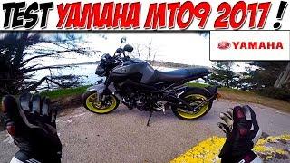 #Moto Vlog 73 : TEST YAMAHA MT09 2017 / UNE VIOLENCE !