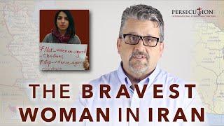 The Bravest Woman in Iran