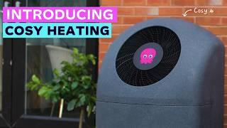 Introducing Cosy heating