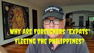 Why Are Foreigners (Expats) Fleeing The Philippines?