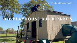 DIY OUTDOOR PLAYGROUND | DIY ELEVATED OUTDOOR PLAYHOUSE | PLAYHOUSE PART 5