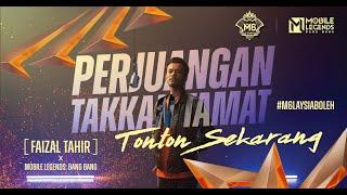 Perjuangan Takkan Tamat - Faizal Tahir | M6｜Mobile Legends : Bang Bang