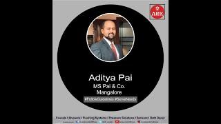 Mr. Aditya Pai, Owner of MS Pai, ARK Dealer Mangalore