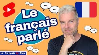 Comment PARLER LE FRANÇAIS Comme Les Français ? | Le VRAI français parlé