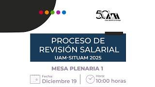 4a. Parte - Mesa Plenaria 1. Revisión salarial UAM-SITUAM 2025