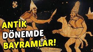 ANTİK DÖNEMDE BAYRAMLAR NASIL KUTLANIRDI? Arkeolog İsmail Gezgin anlattı