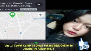 Viral..!! Cewek Cantik ini Dicari Tukang Ojek Online Se Jakarta, Ini Alasannya..!!